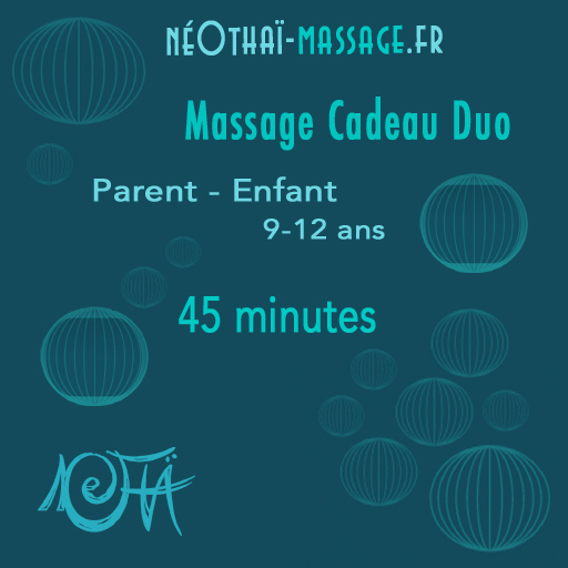 Massage Cadeau Duo 45 minutes Parent – Enfant (Enfant 9 à 12 ans)